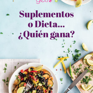 Suplementos  o Dieta…  ¿Quién gana?